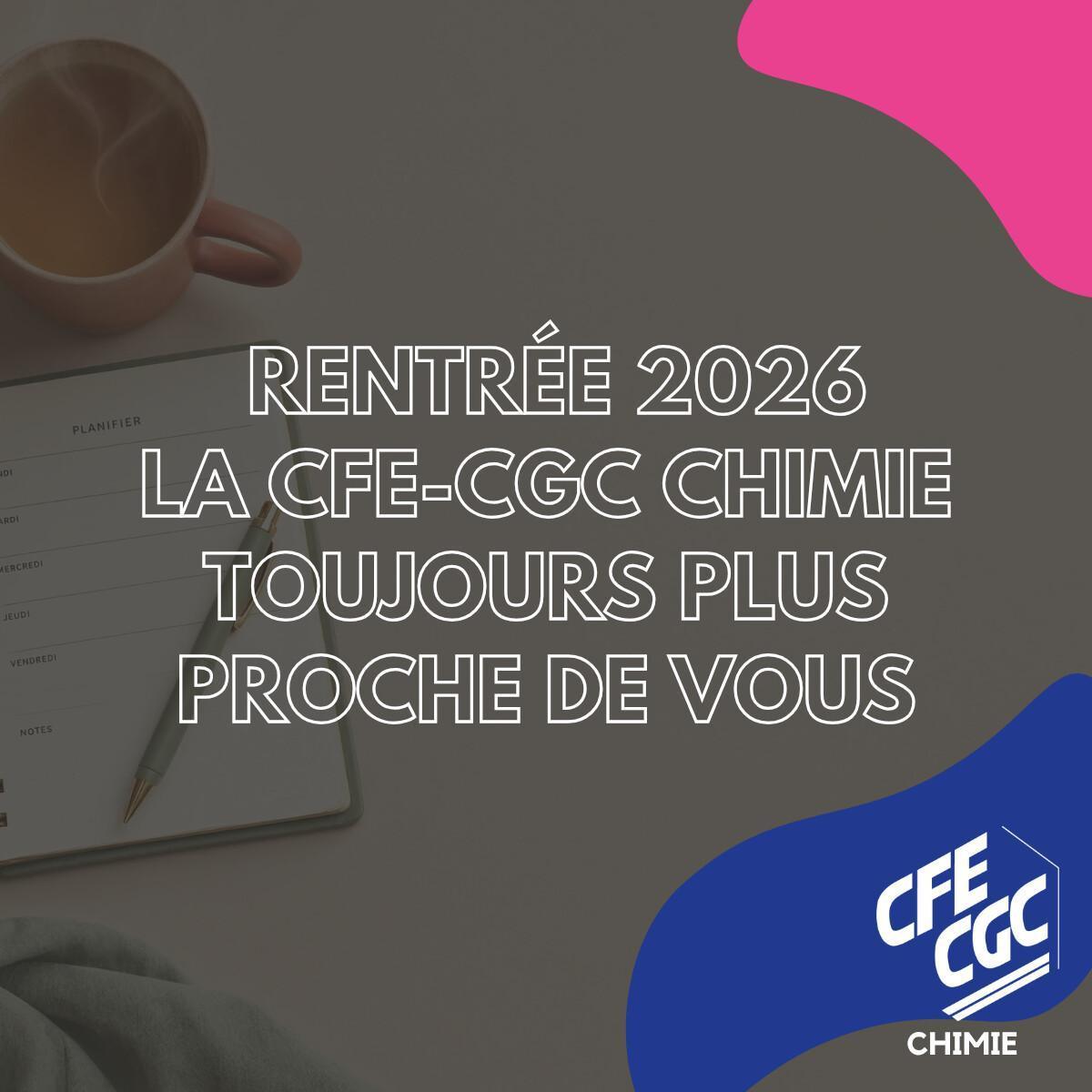 Toute l'équipe de la CFE-CGC Chimie vous souhaite une belle rentrée