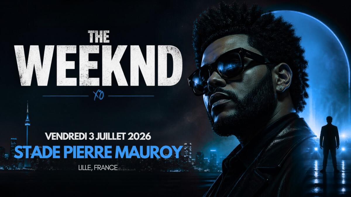 Offre de dernière minute: The weeknd en concert à Lille le 4 juillet 2026:
