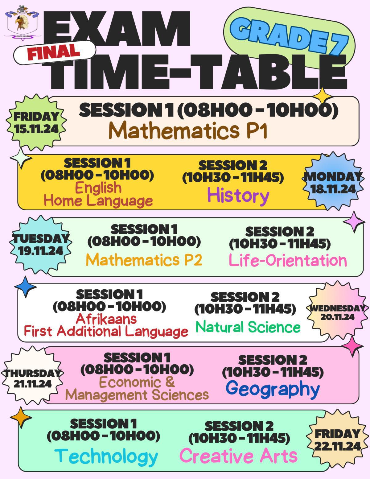 GRADE 7 FINAL EXAM TIME-TABLE!