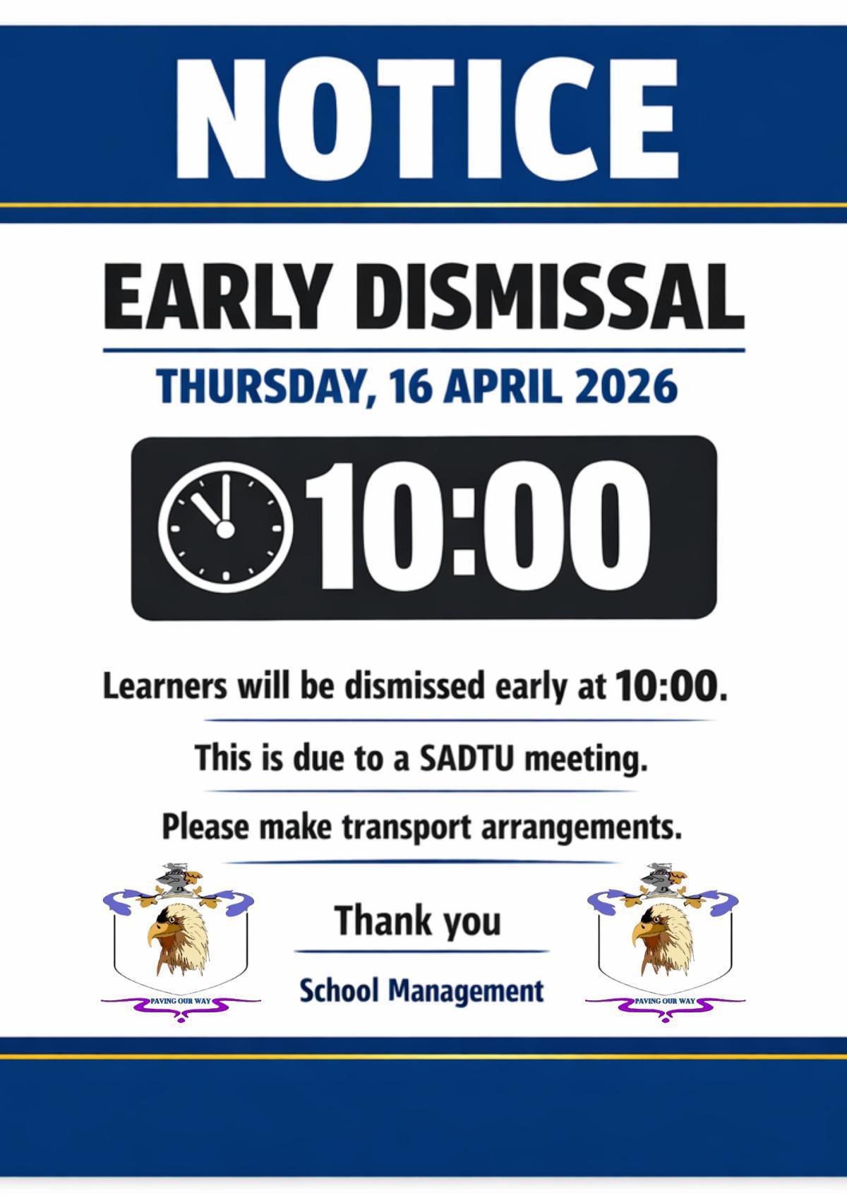 Early Dismissal Notice! Early Dismissal Notice!