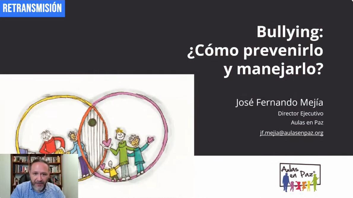 Conferencia Virtual - Prevenir y manejar la intimidación escolar (bullying) y el ciberacoso