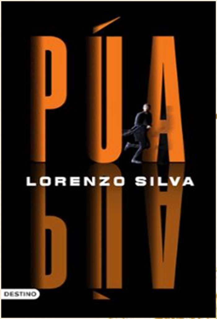 PÚA | LORENZO SILVA | DESTINO PÚA | LORENZO SILVA | DESTINO
