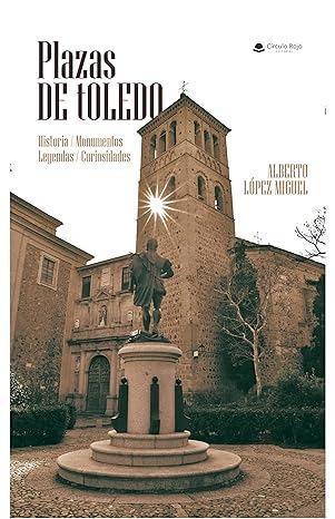 Presentación del libro "Plazas de Toledo" del Alberto López Miguel Presentación del libro "Plazas de Toledo" del Alberto López Miguel