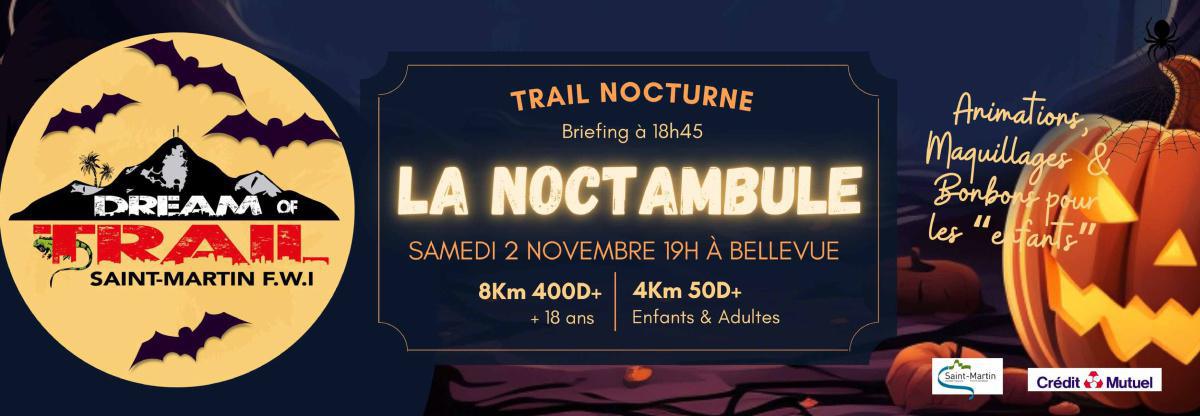 La Noctambule - Dream of Trail