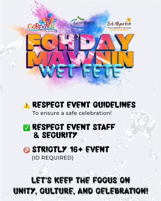 Foh'Day Mawnin - Wet Fete - Carnaval de Saint Martin 2025