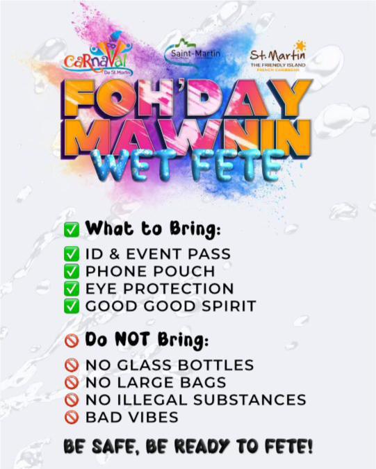 Foh'Day Mawnin - Wet Fete - Carnaval de Saint Martin 2025