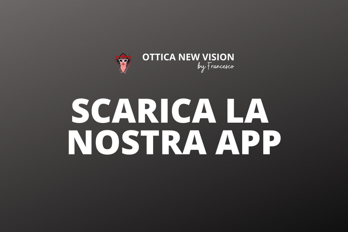 Scarica la nostra App