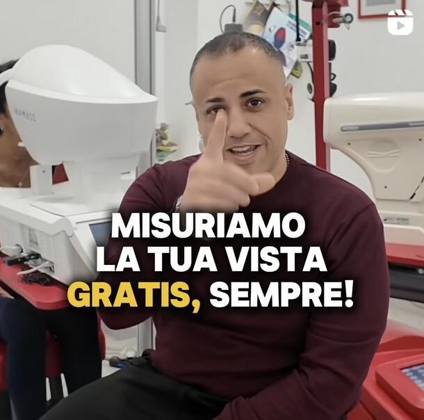 Misuriamo la tua vista gratis sempre!