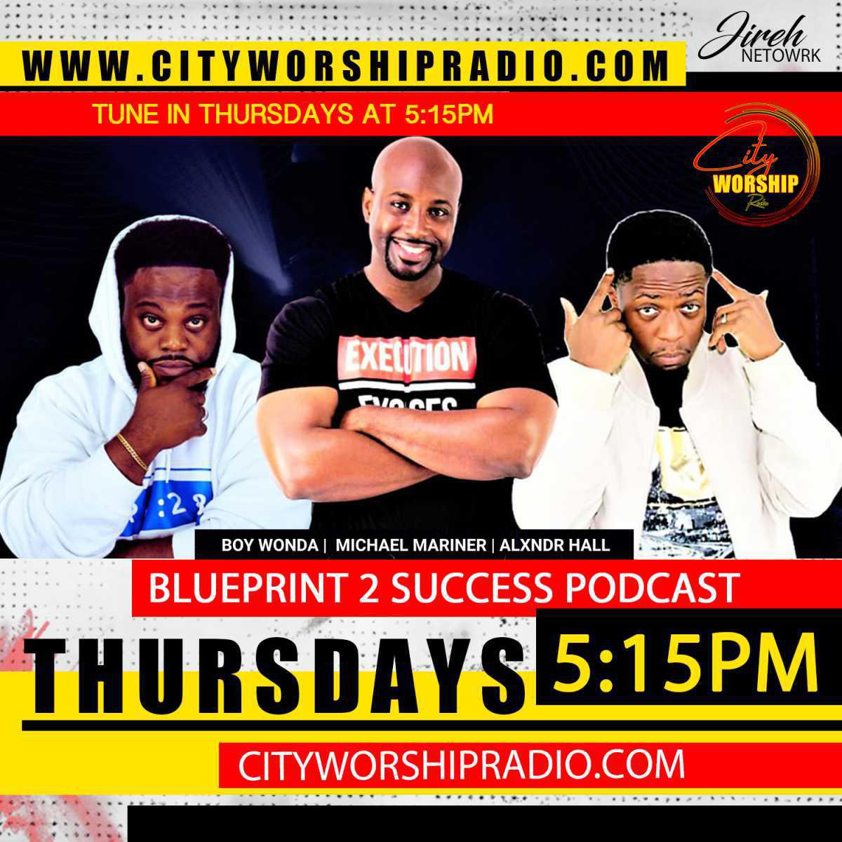 BLUEPRINT 2 SUCCESS PODCAST BLUEPRINT 2 SUCCESS PODCAST