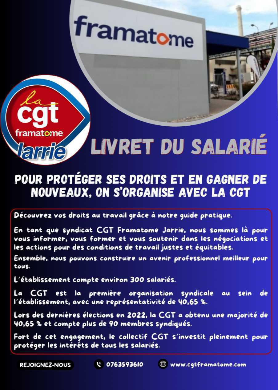 LIVRET DU SALARIÉ DE LA CGT FRAMATOME JARRIE LIVRET DU SALARIÉ DE LA CGT FRAMATOME JARRIE