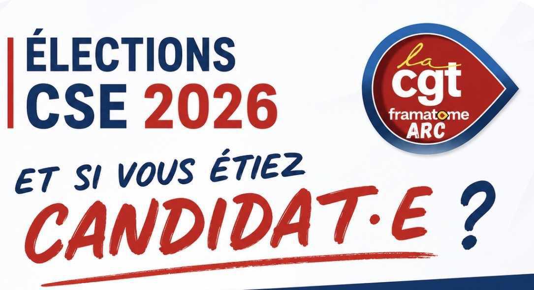🚨 Élections CSE 2026 FRAMATOME ARC🚨 