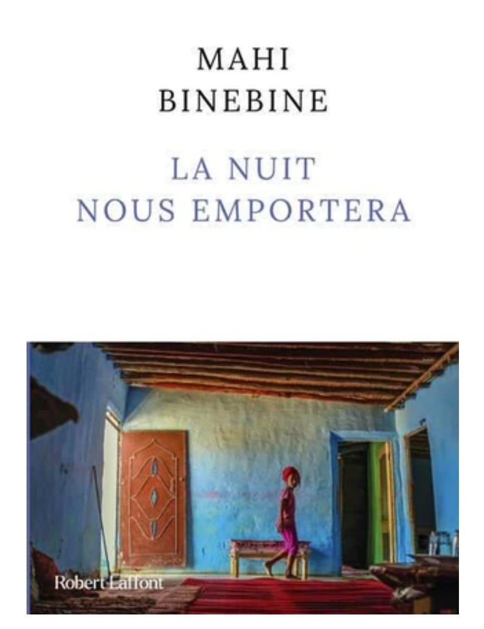 Parution: La Nuit nous emportera de Mahi Binebine Parution: La Nuit nous emportera de Mahi Binebine