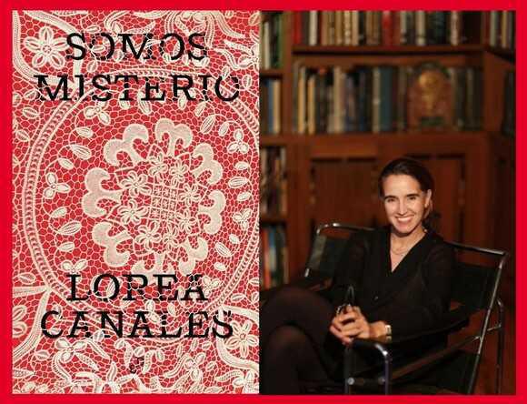 لقاء أدبي مع الكاتبة المكسيكية لوريا كاناليس حول كتابها. نحن، الكائن الغامض الخميس 26 مارس، الساعة 19:00 معهد ثيربانتس بمراكش لقاء أدبي مع الكاتبة المكسيكية لوريا كاناليس حول كتابها. نحن، الكائن الغامض الخميس 26 مارس، الساعة 19:00 معهد ثيربانتس بمراكش