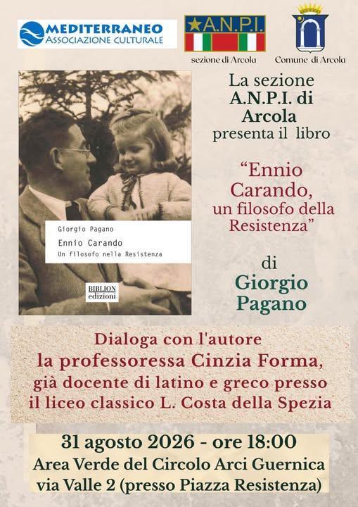 Presentazione del libro "Ennio Carando, un filosofo della Resistenza" di Giorgio Pagano (inizio ore 18:00)