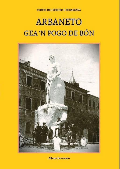 Alberto Incoronato, Arbaneto gea 'n pogo de bon (inizio ore 18.00) Alberto Incoronato, Arbaneto gea 'n pogo de bon (inizio ore 18.00)