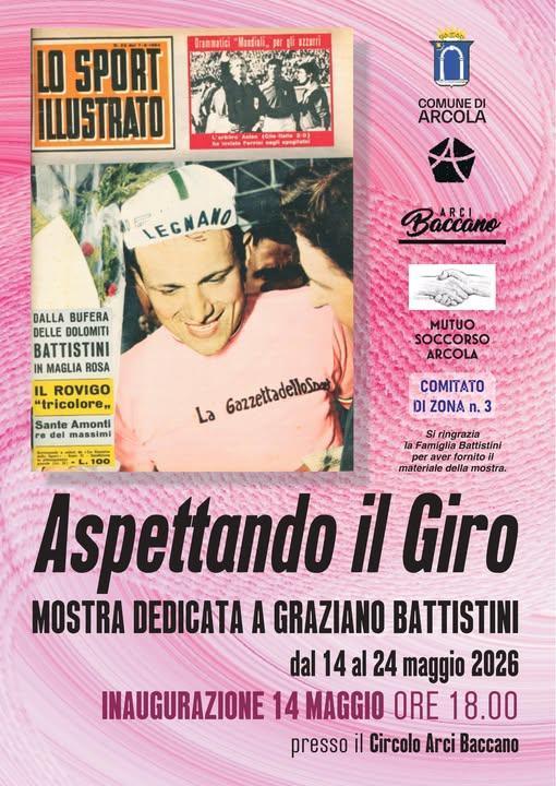 Aspettando il Giro - Inaugurazione Mostra dedicata a Graziano Battistini (inizio ore 18.00) Aspettando il Giro - Inaugurazione Mostra dedicata a Graziano Battistini (inizio ore 18.00)