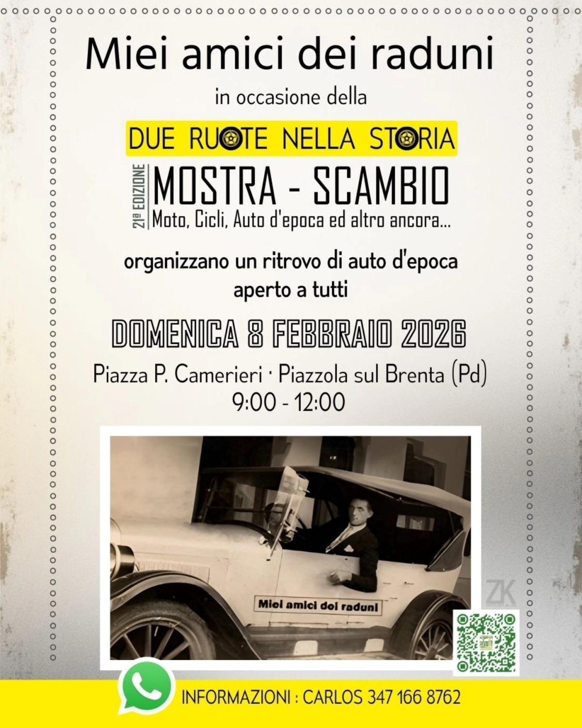 Due Ruote nella Storia "Mostra - Scambio" Moto, Cicli, Auto d'epoca ed altro ancora... (ore 8.30 - 17.30)