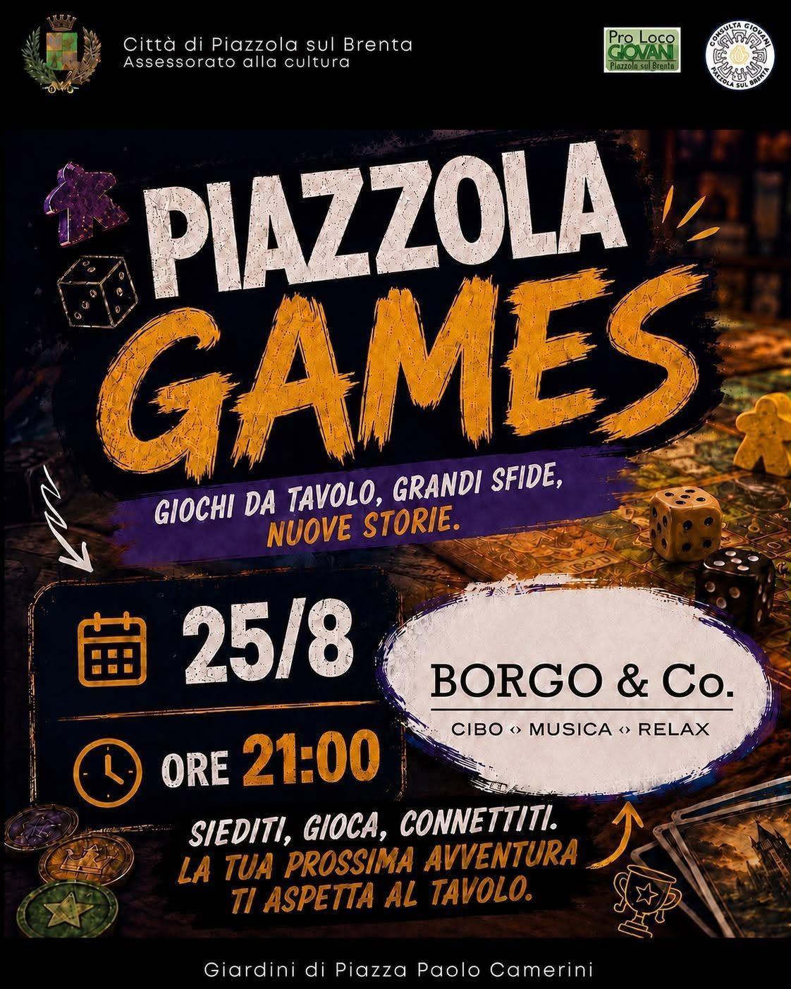 Piazzola Games - Borgo&Co edition (inizio ore 21:00)