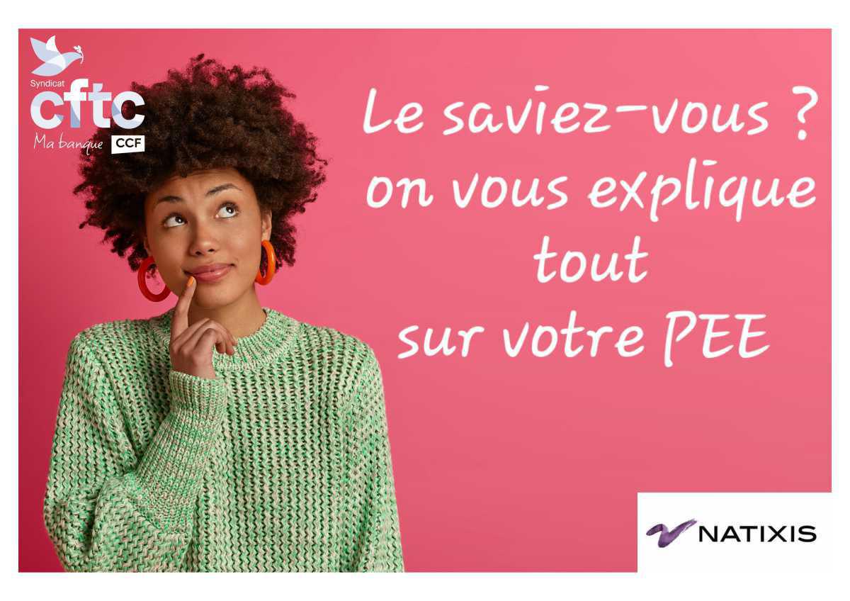 Votre Plan d'épargne entreprise ( PEE) Natixis Votre Plan d'épargne entreprise ( PEE) Natixis