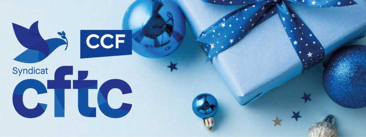 L'équipe CFTC CCF vous souhaite de très belles fêtes de fin d'année