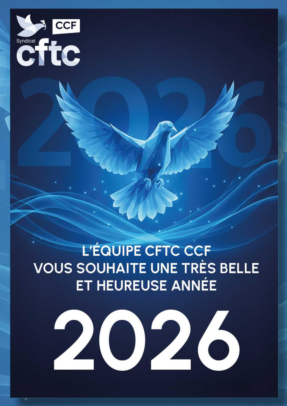 L'équipe CFTC CCF vous souhaite une très belle et heureuse année 2026 L'équipe CFTC CCF vous souhaite une très belle et heureuse année 2026