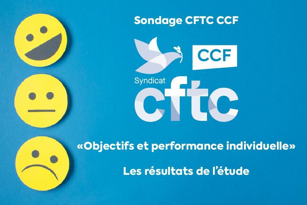 Sondage CFTC CCF – Objectifs et performance individuelle - Les résultats