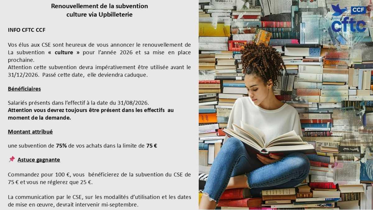 Subvention Culture, vos élus CFTC CCF valident son renouvellement et sa revalorisation.