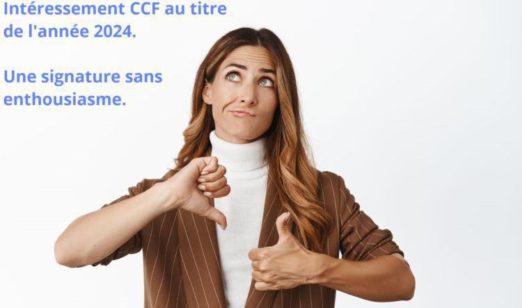 L'intéressement CCF au titre de l'année 2024