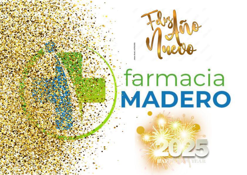 Farmacia Madero os desea un Feliz Año 2025