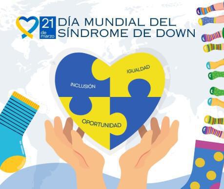 Día Mundial del Síndrome de Down: inclusión, respeto y diversidad Día Mundial del Síndrome de Down: inclusión, respeto y diversidad