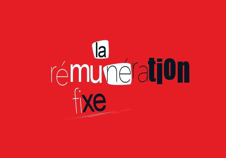 LA REMUNERATION FIXE