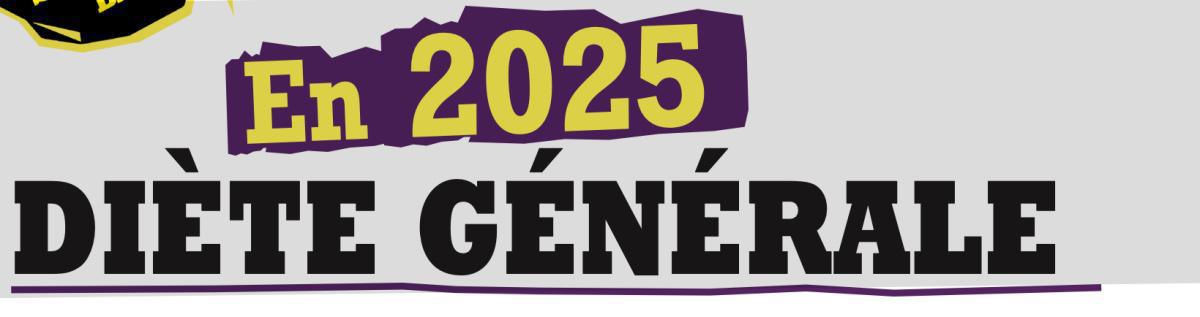 EN 2025, DIETE GÉNÉRALE !