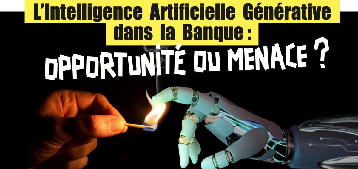 L'intelligence artificielle générative dans la banque