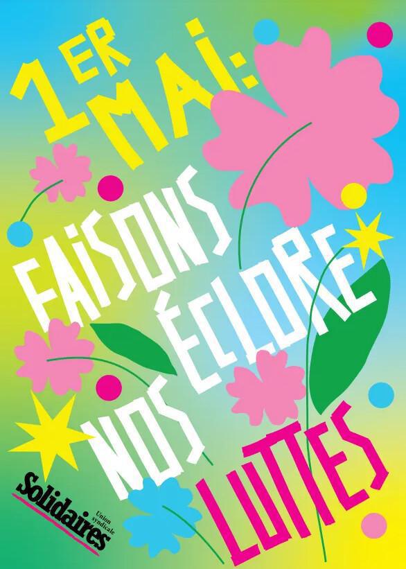 1 er MAI : Faisons éclore nos luttes 