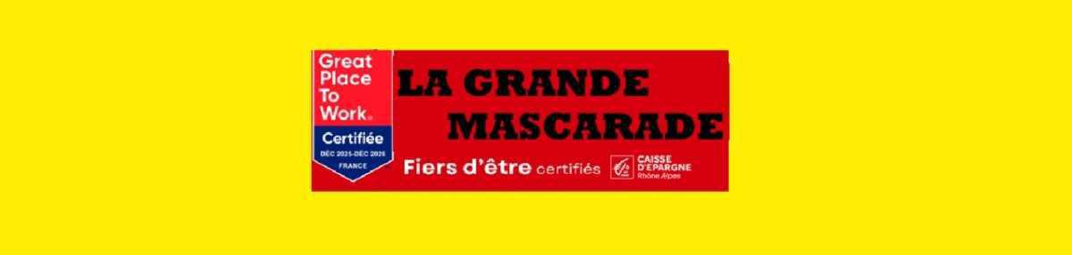 LA GRANDE MASCARADE