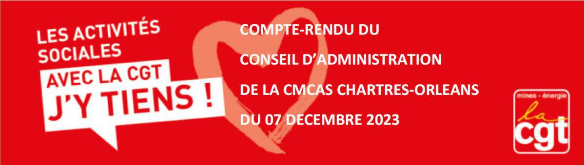 CR CGT Conseil d'Administration CMCAS Chartres-Orléans