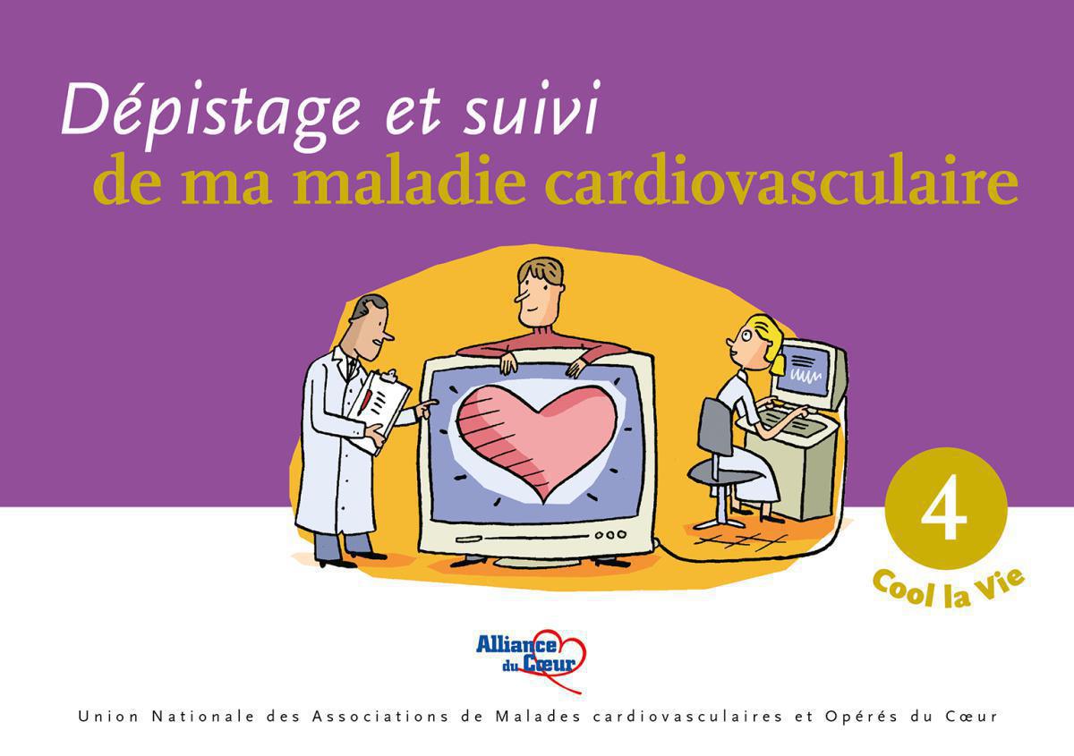 Dépistage et suivi de ma maladie cardiovasculaire Dépistage et suivi de ma maladie cardiovasculaire