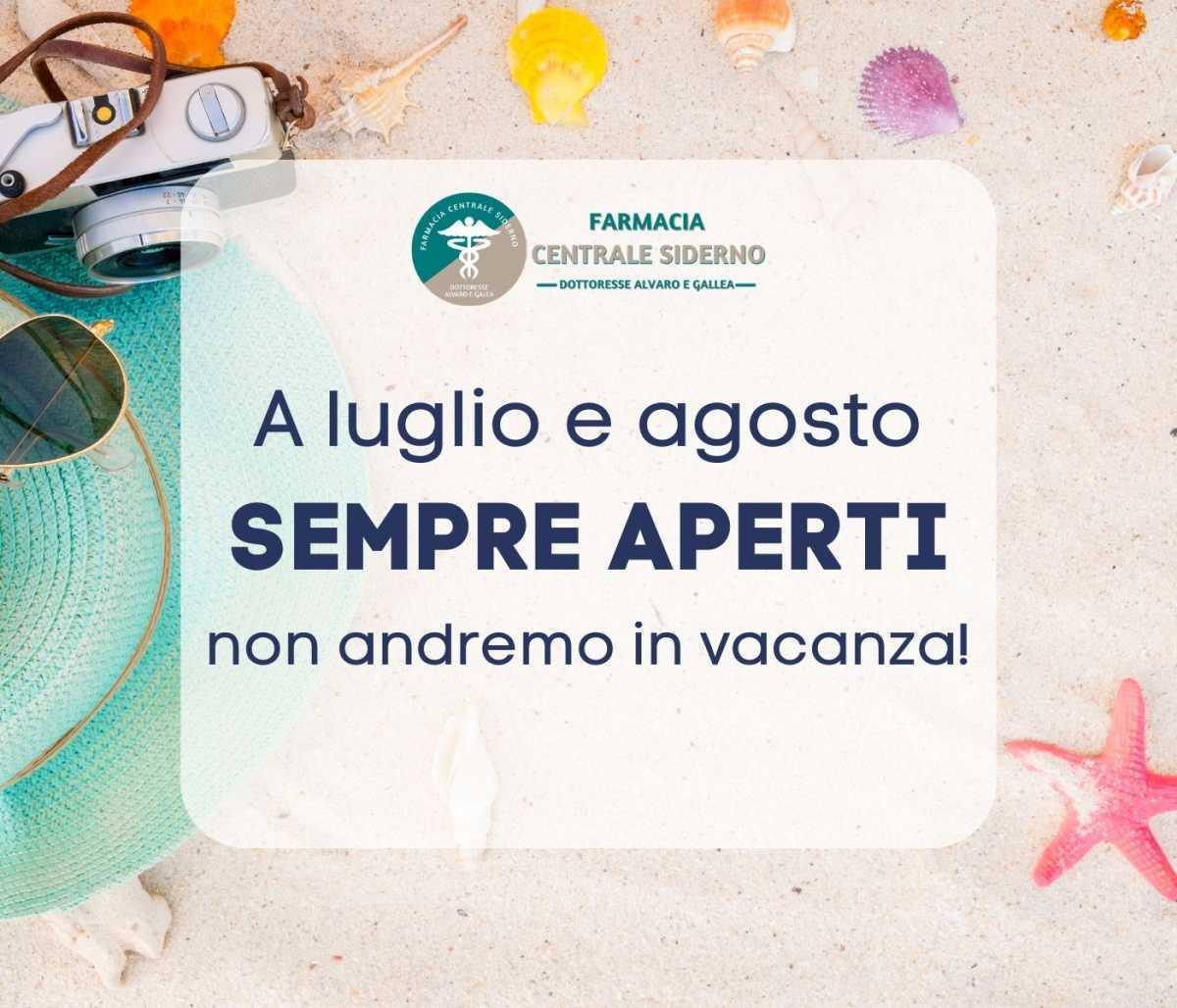 Aperti durante l'estate! Aperti durante l'estate!