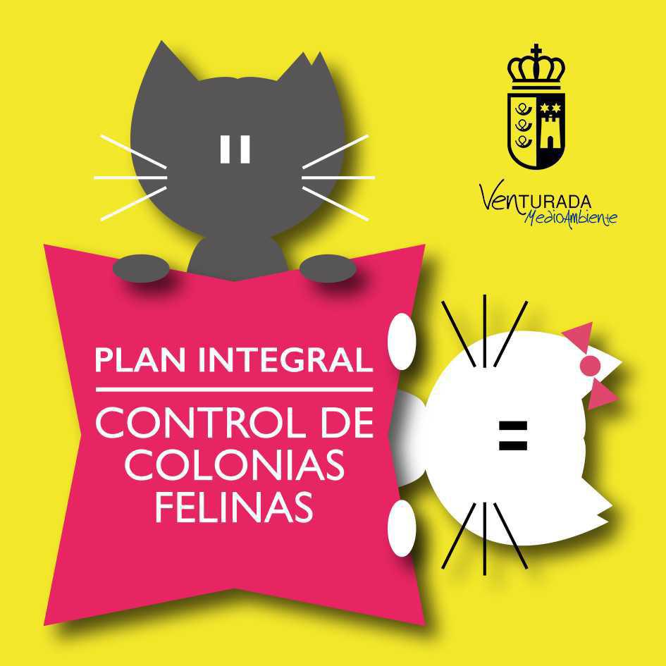 PLAN DE GESTIÓN INTEGRAL DE COLONIAS FELINAS DE VENTURADA PLAN DE GESTIÓN INTEGRAL DE COLONIAS FELINAS DE VENTURADA