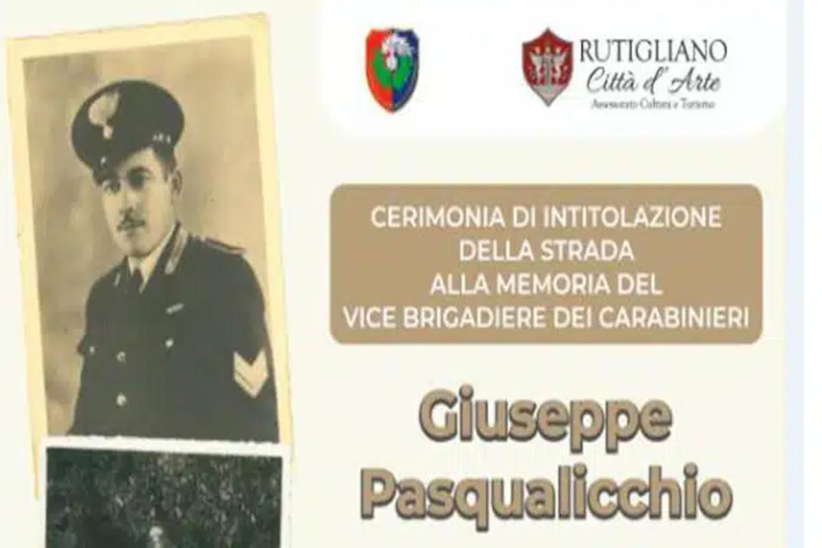 Cerimonia di Intitolazione della strada alla memoria del Vicebrigadiere dei Carabinieri Giuseppe Pasqualicchio (inizio ore 10:30)