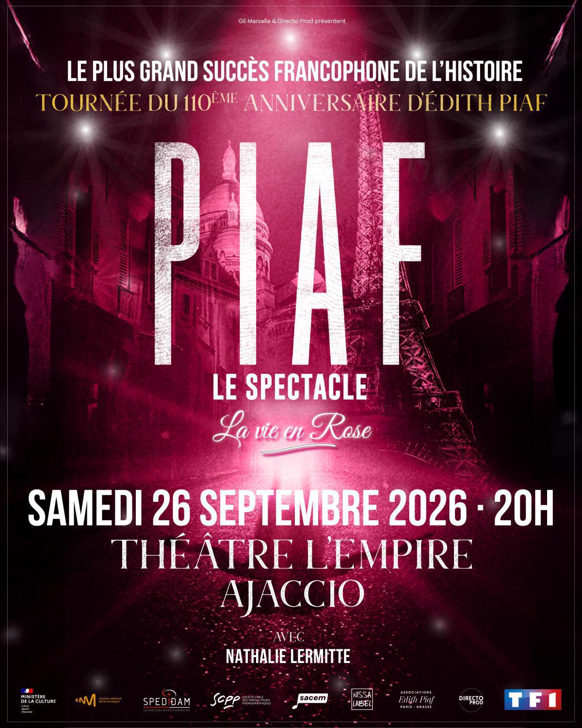 PIAF LE SPECTACLE - La vie en rose PIAF LE SPECTACLE - La vie en rose