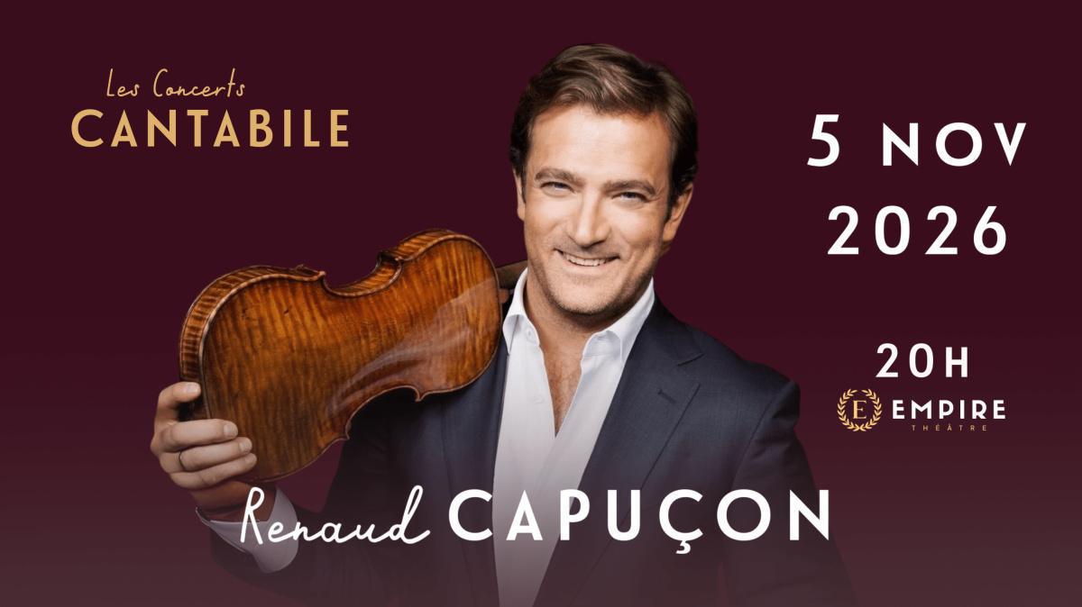RENAUD CAPUÇON RENAUD CAPUÇON