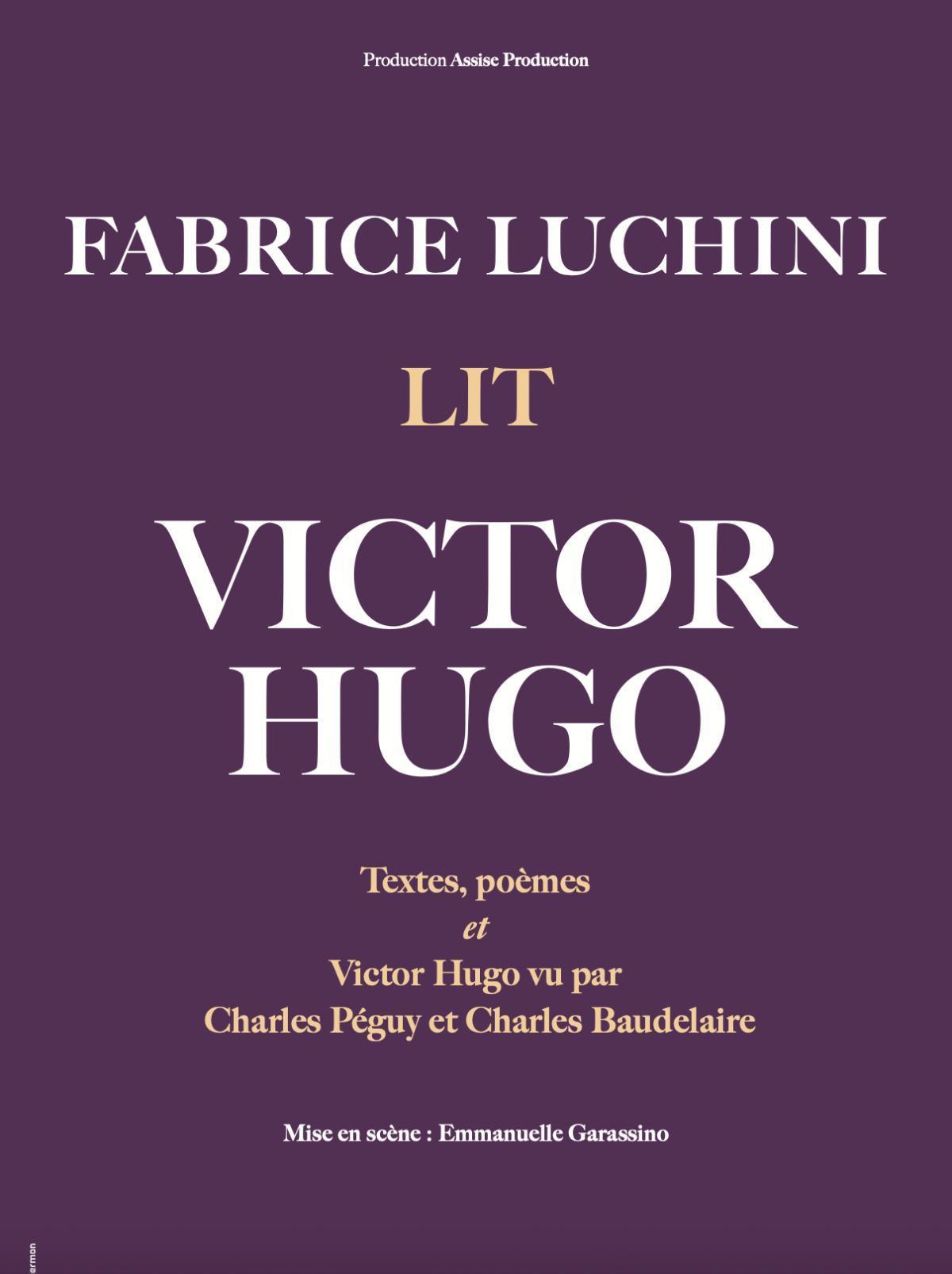 FABRICE LUCHINI LIT VICTOR HUGO
