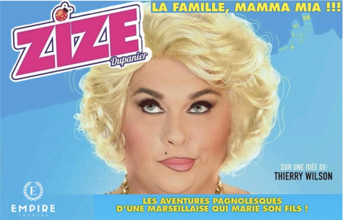 ZIZE - "La famille, MAMMA MIA !!!" ZIZE - "La famille, MAMMA MIA !!!"