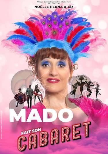 NOËLLE PERNA : MADO fait son CABARET