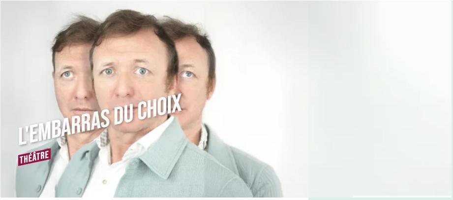 L'embarras du choix
