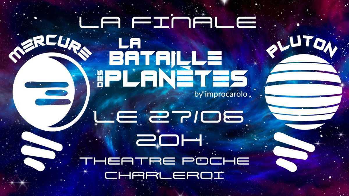 Impro : La finale de la Bataille des Planètes – MERCURE vs PLUTON