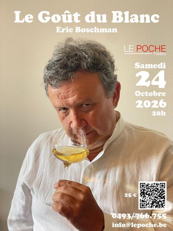 Eric Boschman : Le Goût du Blanc