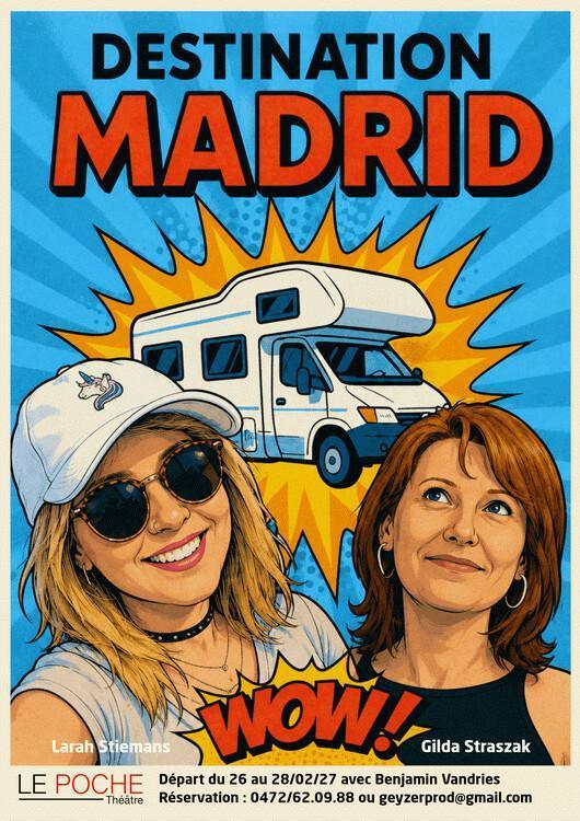 Théâtre : Destination Madrid