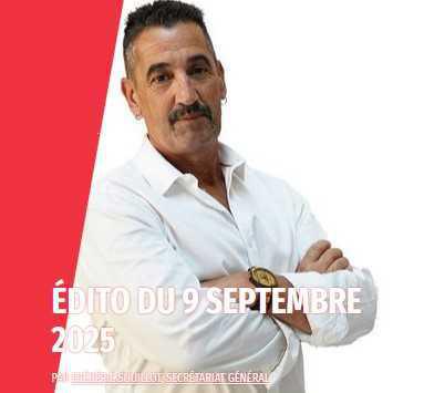 Edito du 9 septembre, par Frédéric Souillot Edito du 9 septembre, par Frédéric Souillot